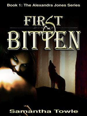 cover image of First Bitten (The Alexandra Jones Series #1)